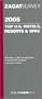 Zagat 2005 Top U.S. Hotels, Resorts & Spas (Zagatsurvey)