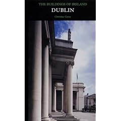 Dublin: The Buildings of Ireland (Pevsner Architectural Guides: Buildings of Ireland)