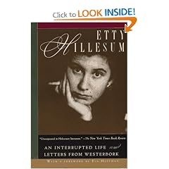 Etty Hillesum: An Interrupted Life the Diaries, 1941-1943 and Letters from Westerbork