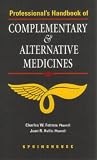 Professional's Handbook of Complementary and Alternative Medicines