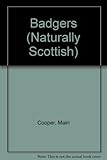 Naturally Scottish : badgers