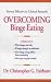 Overcoming Binge Eating by Christopher G. Fairburn. &pound;6.62