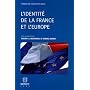 L'identit� de la France et l'Europe de Thierry de Montbrial