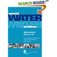 World Water Actions: Making Water Flow for All by François Guerquin and World Water Council