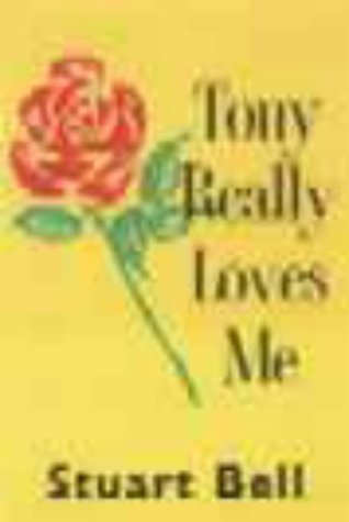Tony Really Loves Me
