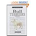 A New Owners Guide to Bull Terriers (New Owner's Guide To...)