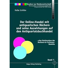 Der Online-Handel mit antiquarischen B�chern und seine Auswirkungen auf den Antiquariatsbuchhandel