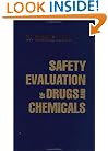 Safety Evaluation of Drugs & Chemicals