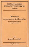 Die Gesetze des chemischen Gleichgewichts f&uuml;r den verd&uuml;nnten, gasf&ouml;rmigen oder gel&ouml;sten Zustand