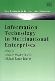 Information Technology in Multinational Enterprises (New Horizons in Environmental Economics)