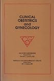  CLINICAL OBSTETRICS and GYNECOLOGY OBSTETRIC EMERGENCIES; REPRODUCTIVE ENDOCRINOLOGY UPDATE (Volume 3 Number 33)