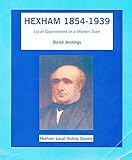 Hexham 1854-1939 : local government in a market town