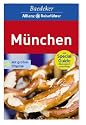 Baedeker Allianz Reisef&uuml;hrer M&uuml;nchen: mit gro&szlig;em Cityplan