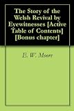 The Story of the Welsh Revival by Eyewitnesses [Active Table of Contents] [Bonus chapter]