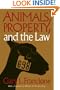 Animals Property & The Law (Ethics And Action)