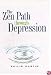 The Zen Path Through Depression