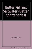 Better fishing - saltwater