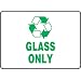 Accuform Signs MPLR561VP Plastic Safety Sign, Legend "GLASS ONLY" with Graphic, 10" Width x 14" Height, Green on White