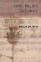 The Essential Gaelic-English Dictionary: A Dictionary for Students and Learners of Scottish Gaelic