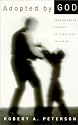 Adopted by God: From Wayward Sinners to Cherished Children