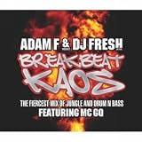 Breakbeat Kaos: Mixed By Adam F & DJ Fresh