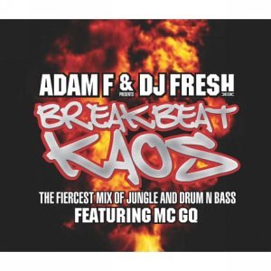 CD-Charts  Music : Breakbeat Kaos: Mixed By Adam F & DJ Fresh