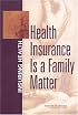 Health Insurance is a Family Matter (Insuring health)