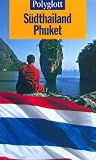 Polyglott Reisef&uuml;hrer, S&uuml;dthailand, Phuket - Martina Miethig