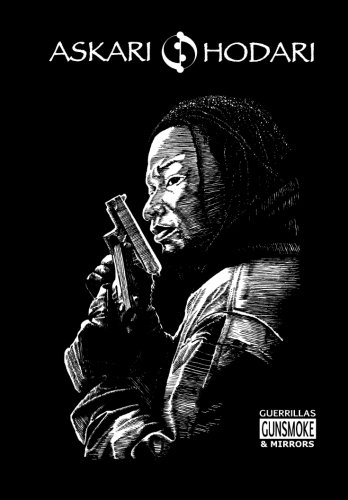 Askari Hodari: Guerrillas, Gunsmoke & Mirrors, by Glenn Brewer