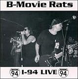 B-Movie Rats - I-94 Live I-94