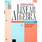 Interactive Linear Algebra: A Laboratory Course Using Mathcad (TM) (Textbooks in... by  Gerald J. Porter and David R. Hill