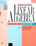 Interactive Linear Algebra: A Laboratory Course Using Mathcad (TM) (Textbooks in Mathematical Sciences)