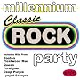 Millennium Classic Rock Party