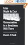 Like Night and Day: Unionization in a Southern Mill Town