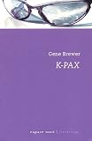 K-Pax : L\'homme qui vient de loin