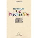 Dictionnaire de psychiatrie et de psychopathologie cliniquepar Jacques Postel