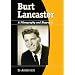 Burt Lancaster: A Filmography And Biography