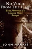 Review John Murray Publishers Ltd  / No Voice from the Hall: Early Memories of a Country House Snooper