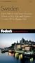 Fodor's Sweden, 11th Edition: Expert Advice and Smart Choices: Where to Stay, Eat, and Explore On and Off the Beaten Path (Fodor's Gold Guides)