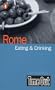 Time Out Rome Eating & Drinking Guide (International Eating & Drinking Guides)