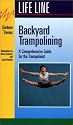 Backyard Trampolining: A Comprehensive Guide for the Trampolinist