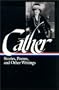 Cather: Stories, Poems, and Other Writings (Library of America)