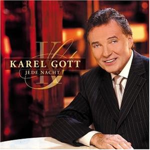 Karel Gott - Jede Nacht - Zortam Music