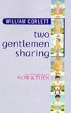 Two gentlemen sharing
