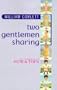 Two Gentlemen Sharing