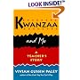 Kwanzaa and Me: A Teachers Story