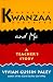 Kwanzaa and Me: A Teacher's Story