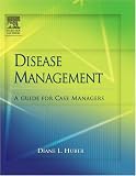 Disease Management: A Guide for Case Managers