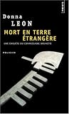 Mort En Terre Étrangère par Léon Donna Mort En Terre Étrangère par Donna