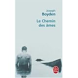 Le chemin des �mespar Joseph Boyden